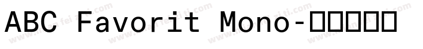 ABC Favorit Mono字体转换
